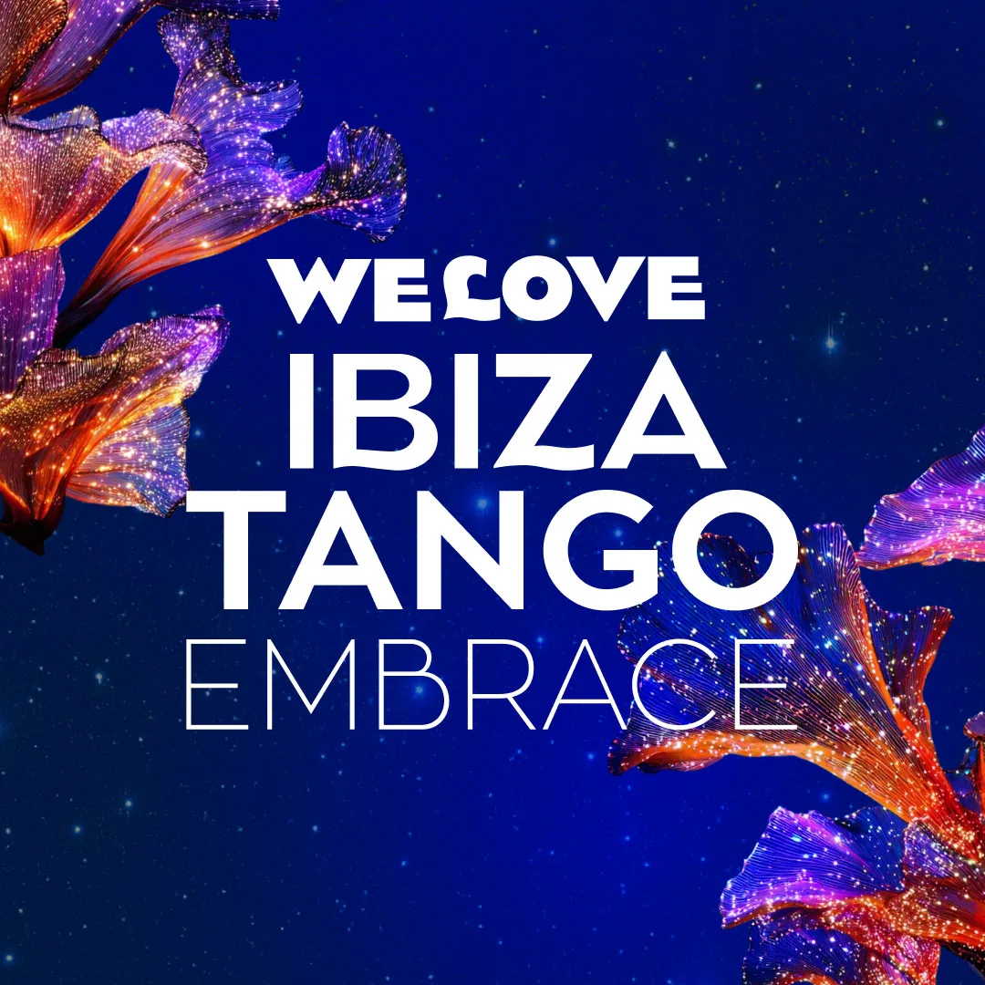 WeLove Ibiza Tango Embrace 2026