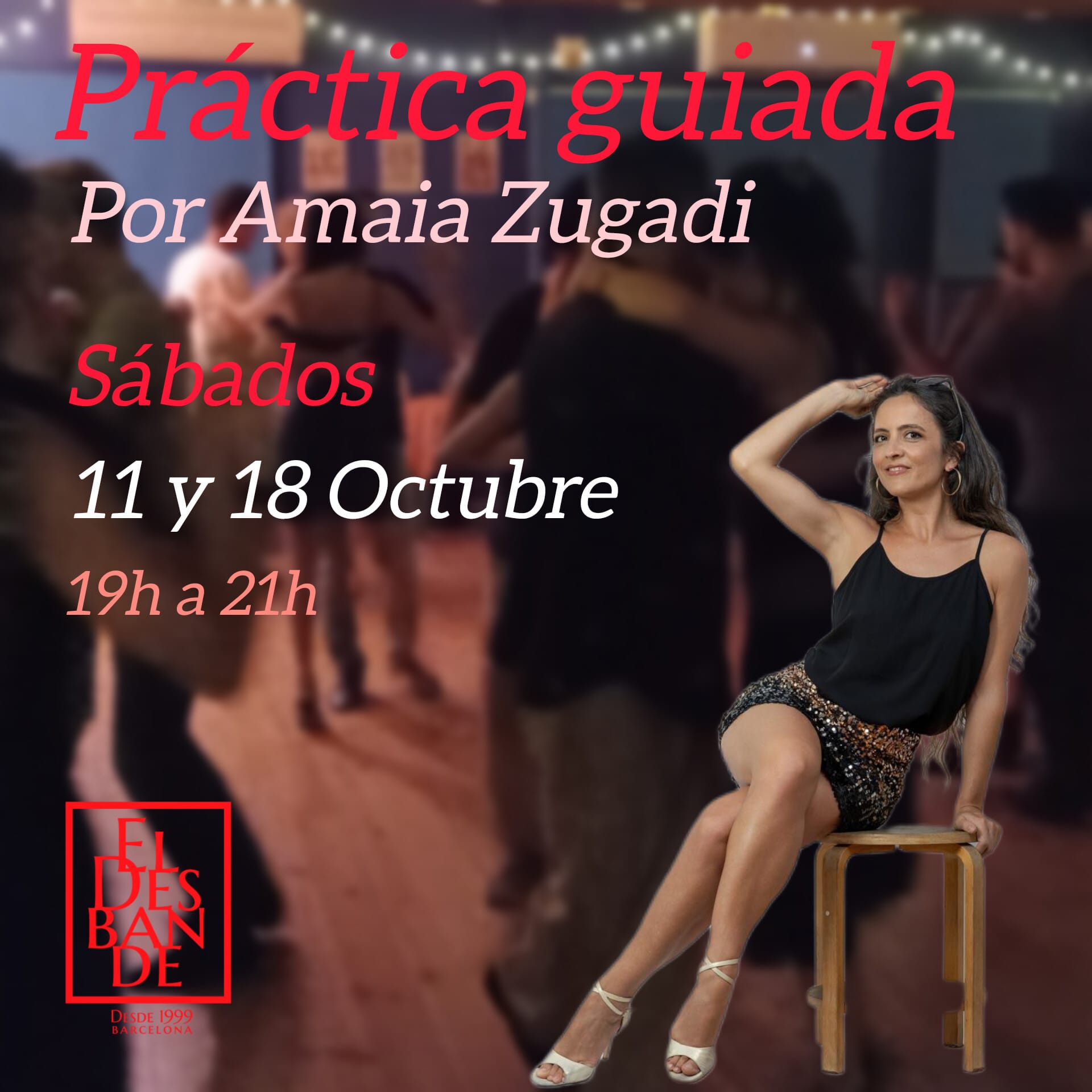 El Desbande Práctica Guiada